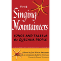The Singing Mountaineers: Songs and Tales of the Quechua People - Paperback