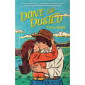 Done and Dusted: A Rebel Blue Ranch Novel - Paperback
