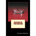 Blood in the Water - Paperback