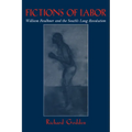 Fictions of Labor: William Faulkner and the South's Long Revolution - Paperback