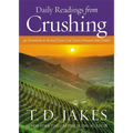 Daily Readings from Crushing: 90 Devotions to Reveal How God Turns Pressure Into Power - Hardcover