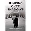 Jumping Over Shadows: A Memoir - Paperback