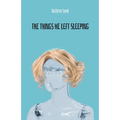 The Things We Left Sleeping - Paperback