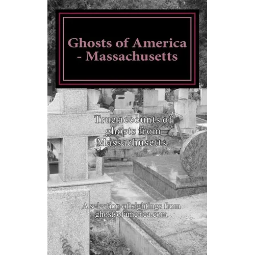 Ghosts of America - Massachusetts - Paperback
