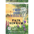 Two Old Fools Fair Dinkum - Paperback