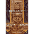 To Be a Slave - Paperback