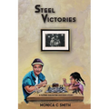 Steel Victories: A Father-Daughter Success Story - Paperback