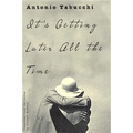 It's Getting Later All the Time - Paperback
