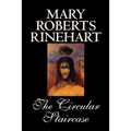 The Circular Staircase by Mary Roberts Rinehart, Fiction, Classics, Mystery & Detective - Paperback