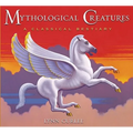 Mythological Creatures: A Classical Bestiary - Hardcover