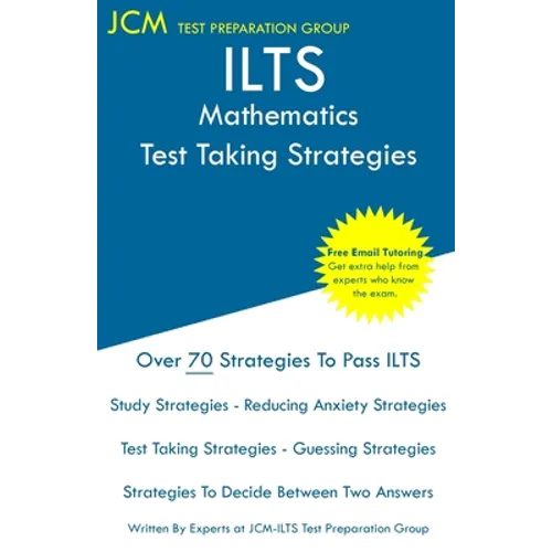 ILTS Mathematics - Test Taking Strategies - Paperback