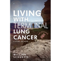 Living With Terminal Lung Cancer - Paperback