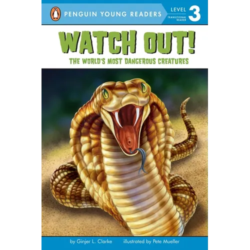 Watch Out!: The World's Most Dangerous Creatures - Paperback