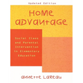 Home Advantage: Social Class and Parental Intervention in Elementary Education - Paperback