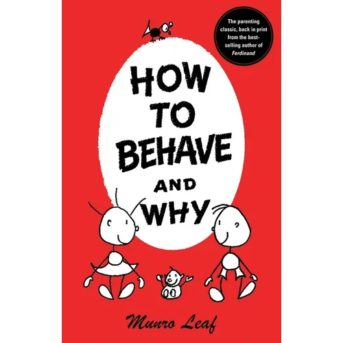 How to Behave and Why - Hardcover