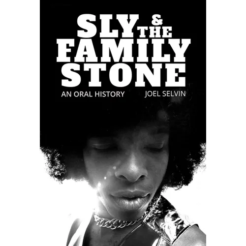 Sly & the Family Stone: An Oral History - Paperback