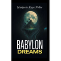 Babylon Dreams - Paperback
