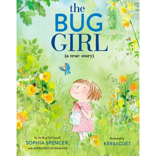 The Bug Girl: A True Story - Hardcover