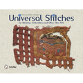 Universal Stitches for Weaving, Embroidery, and Other Fiber Arts - Paperback