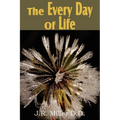 The Every Day of Life - Paperback