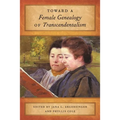 Toward a Female Genealogy of Transcendentalism - Paperback