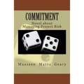 Commitment: Novel about Managing Project Risk - Paperback