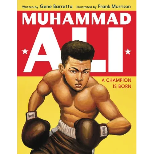 Muhammad Ali: A Champion Is Born - Hardcover