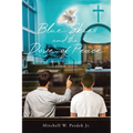 Blue Skies and the Dove of Peace: One Man's Journey to Find God - Paperback