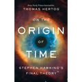 On the Origin of Time: Stephen Hawking's Final Theory - Paperback