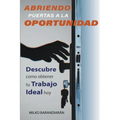 Abriendo Puertas A La Oportunidad - Paperback