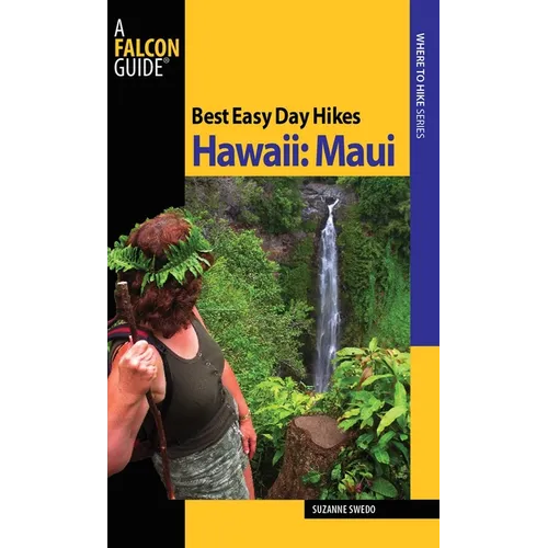 Best Easy Day Hikes Hawaii: Maui - Paperback