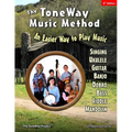 The ToneWay(R) Music Method: An Easier Way to Play Music - Paperback