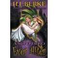 A Superhero Ever After - Paperback