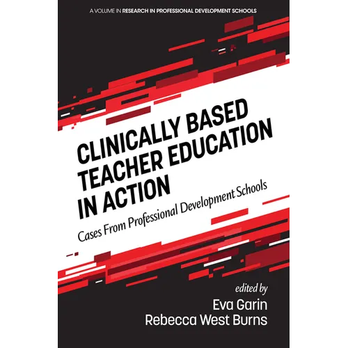 Clinically Based Teacher Education in Action: Cases from Professional Development Schools - Paperback