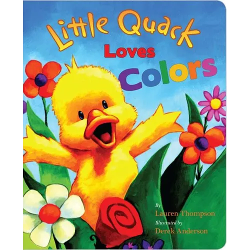 Little Quack Loves Colors - Board Book