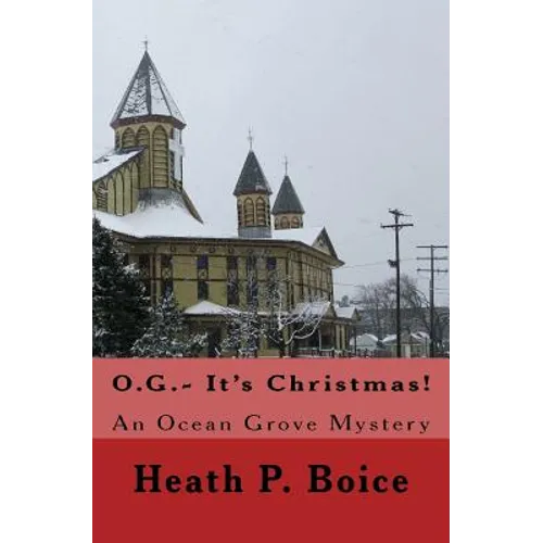 O.G.- It's Christmas: An Ocean Grove Mystery - Paperback