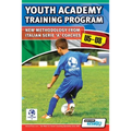 Youth Academy Training Program U5-U8 - New Methodology from Italian Serie 'A' Coaches' - Paperback