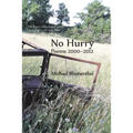 No Hurry: Poems 2000-2012 - Paperback