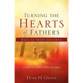 Turning the Hearts of Fathers Back to Their Children - Paperback