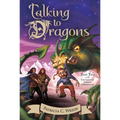 Talking to Dragons: The Enchanted Forest Chronicles, Book Four - Paperback