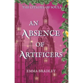 An Absence Of Artificers - Paperback