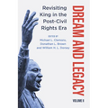 Dream and Legacy, Volume II: Revisiting King in the Post-Civil Rights Era - Paperback