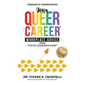Your Queer Career: Workplace Advice from "The Gay Leadership Dude" - Paperback