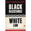 Black Resistance/White Law: A History of Constitutional Racism in America - Paperback