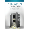 Kingpin Landlord: Unlocking the Secrets to Real Estate Investing - Paperback