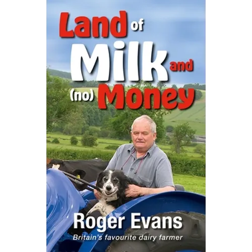 Land of Milk and (No) Money - Hardcover