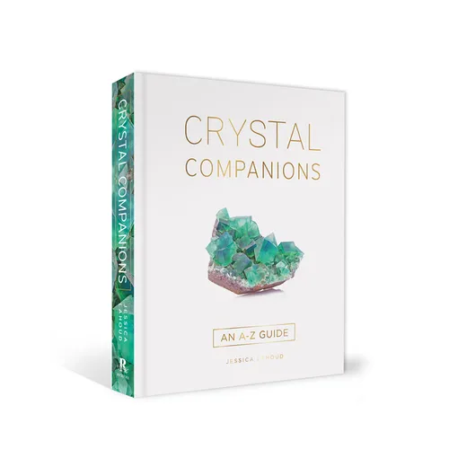 Crystal Companions: An A-Z Guide - Hardcover