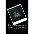 The Monster Inside of Me: Life with Borderline Personality Disorder - Paperback