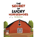 The Secret of Lucky Horseshoes - Paperback