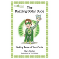 The Dazzling Dollar Dude - Paperback